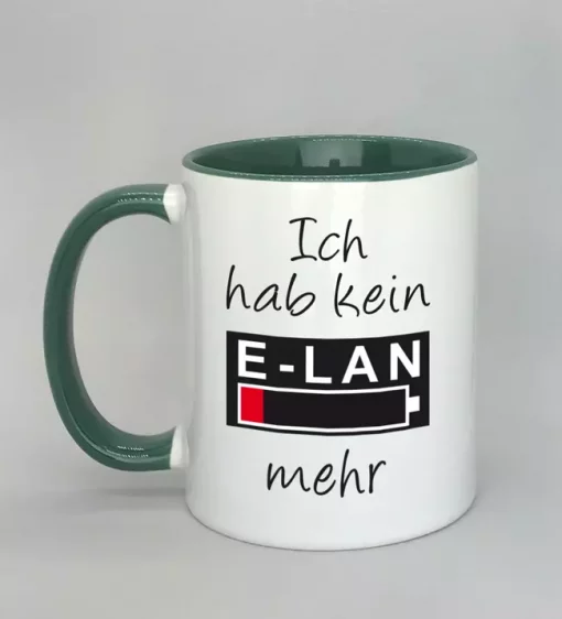 Spruchtasse Ich hab kein E-LAN mehr Innenseite dunkelgrün