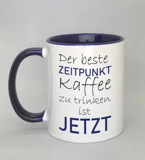 Spruchtasse der beste Zeitpunkt Innenseite dunkelblau