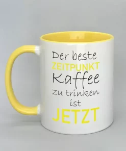 Spruchtasse der beste Zeitpunkt Innenseite gelb