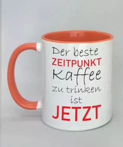 Spruchtasse der beste Zeitpunkt Innenseite rot