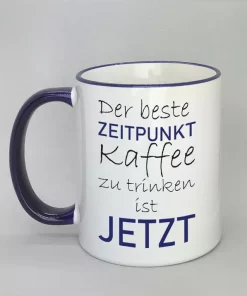 Spruchtasse der beste Zeitpunkt Rand dunkelblau