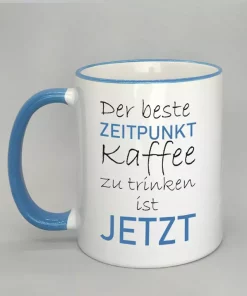 Spruchtasse der beste Zeitpunkt Rand hellblau