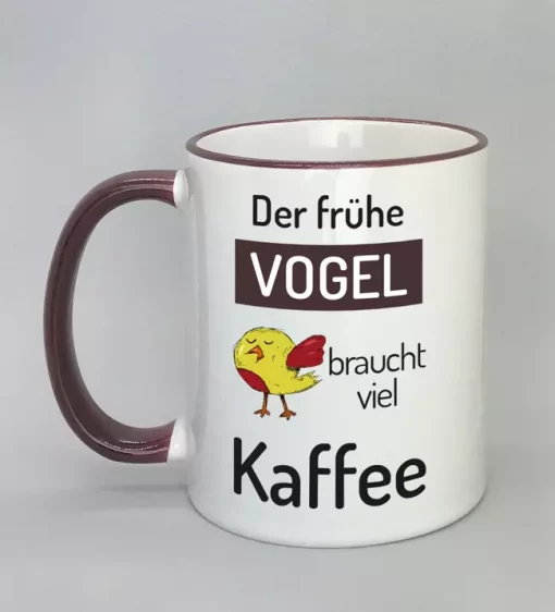 Spruchtasse Der frühe Vogel Rand bordeaux