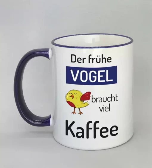 Spruchtasse Der frühe Vogel Rand dunkelblau