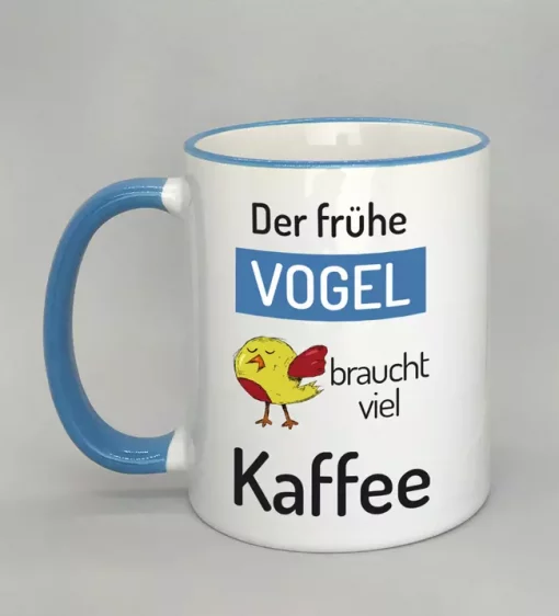 Spruchtasse Der frühe Vogel Rand hellblau