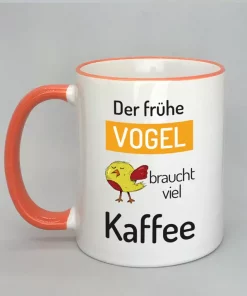 Spruchtasse Der frühe Vogel Rand orange