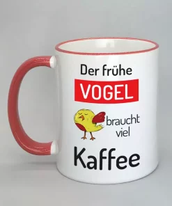 Spruchtasse Der frühe Vogel Rand rot