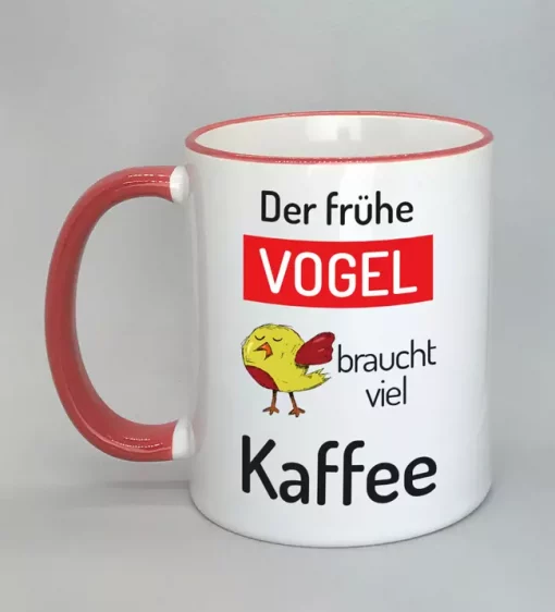 Spruchtasse Der frühe Vogel Rand rot