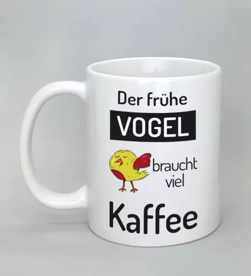 Spruchtasse Der frühe Vogel weiß