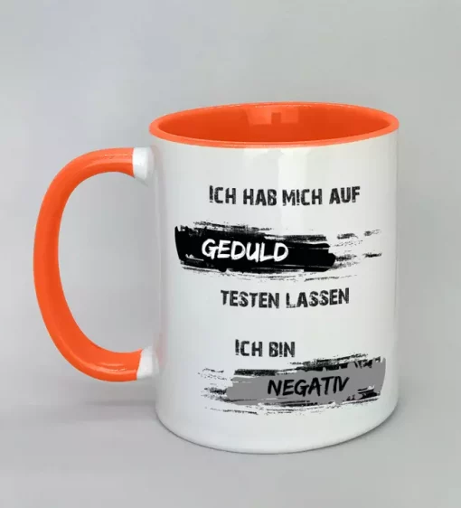 Spruchtasse Geduldstest Innenseite orange