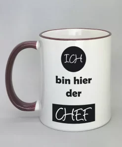 Spruchtasse Ich bin hier der Chef Rand bordeaux