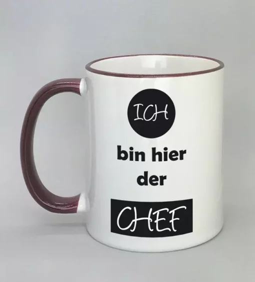 Spruchtasse Ich bin hier der Chef Rand bordeaux