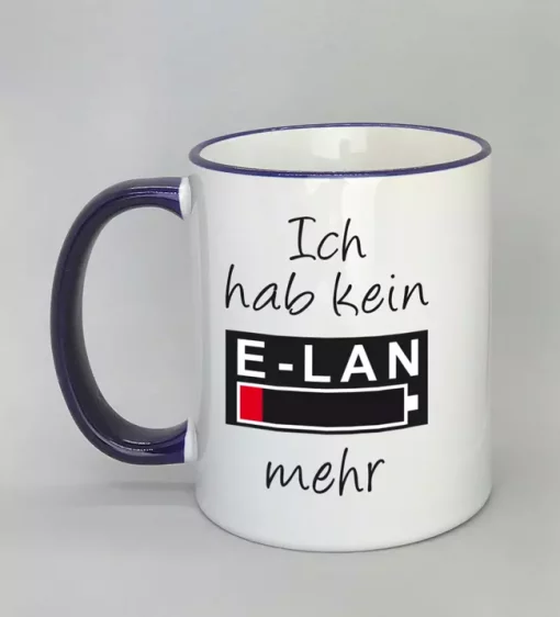 Spruchtasse Ich hab kein E-LAN mehr Rand dunkelblau