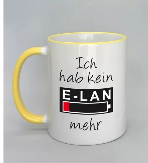 Spruchtasse Ich hab kein E-LAN mehr Rand gelb