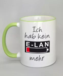 Spruchtasse Ich hab kein E-LAN mehr Rand hellgrün