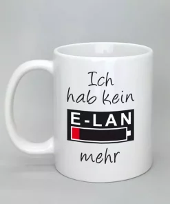 Spruchtasse Ich hab kein E-LAN mehr weiß