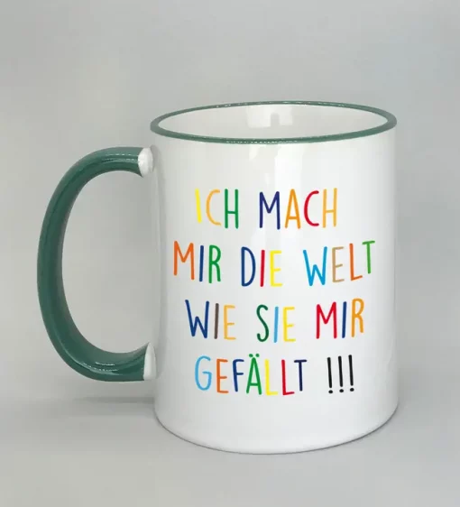 Keramiktasse Ich mach mir die Welt Rand dunkelgrün