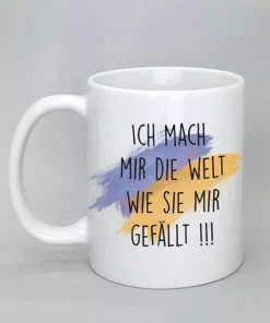 Keramiktasse Ich mach mir die Welt weiß