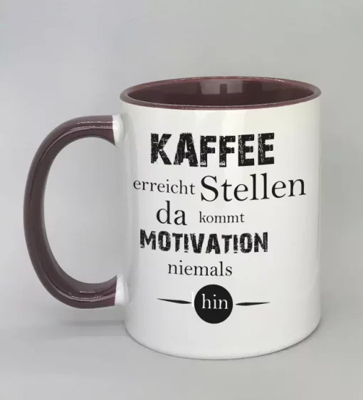 Spruchtasse Kaffee erreicht Stellen Innenseite bordeaux