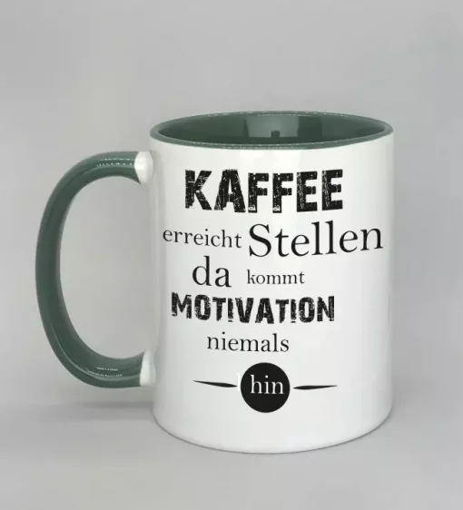 Spruchtasse Kaffee erreicht Stellen Innenseite dunkelgrün