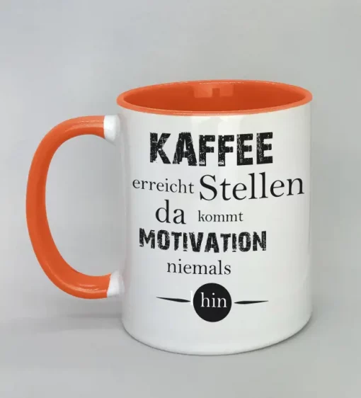Spruchtasse Kaffee erreicht Stellen Innenseite orange