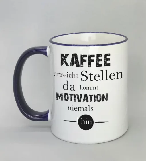 Spruchtasse Kaffee erreicht Stellen Rand dunkelblau