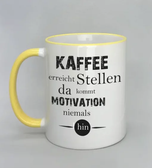 Spruchtasse Kaffee erreicht Stellen Rand gelb