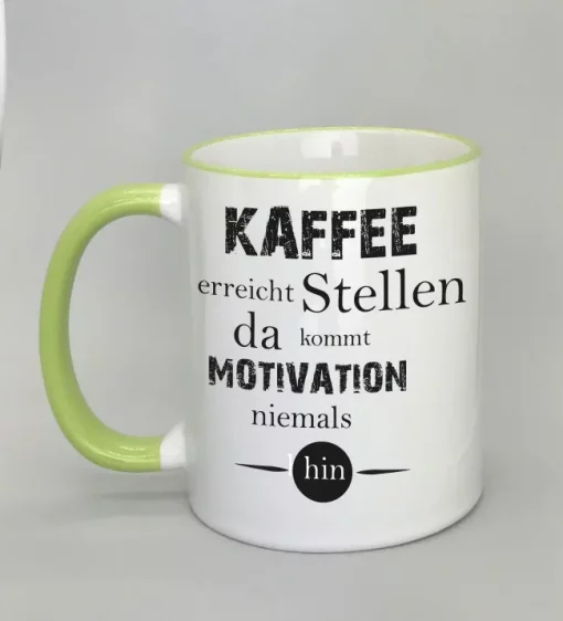 Spruchtasse Kaffee erreicht Stellen Rand hellgrün