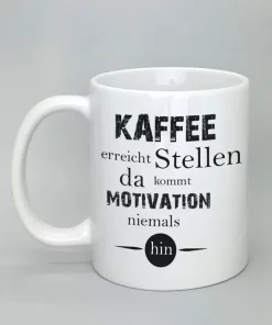 Spruchtasse Kaffee erreicht Stellen weiß