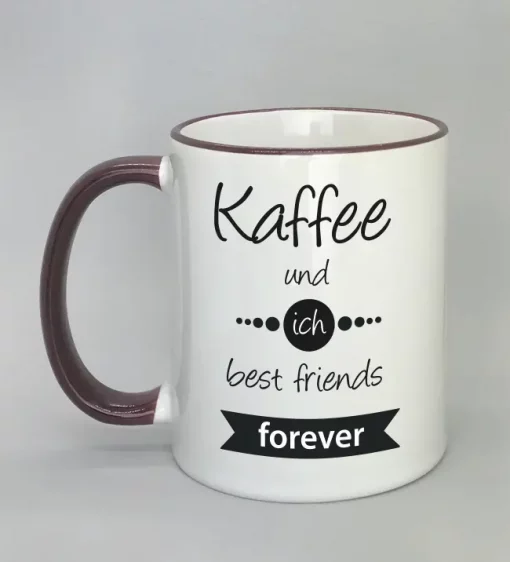 Spruchtasse Kaffee und ich best friends forever Rand bordeaux
