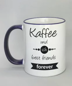Spruchtasse Kaffee und ich best friends forever Rand dunkelblau