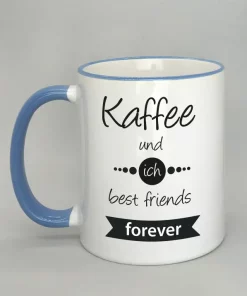 Spruchtasse Kaffee und ich best friends forever Rand hellblau