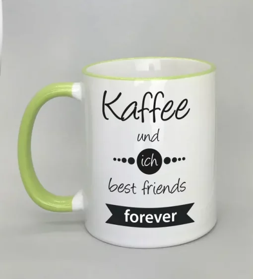 Spruchtasse Kaffee und ich best friends forever Rand hellgrün