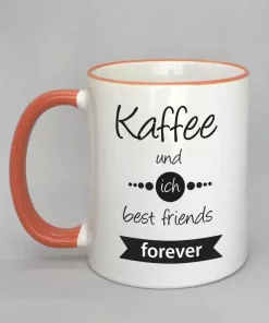 Spruchtasse Kaffee und ich best friends forever Rand orange