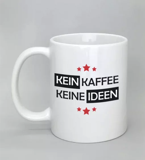 Spruchtasse Kein Kaffee - Keine Ideen weiß
