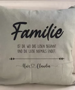 Spruchkissen Familie ist da wo das Leben beginnt mattgrün