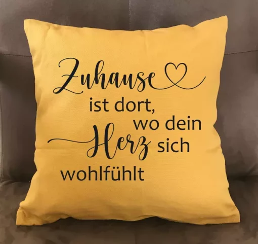 Spruchkissen Zuhause ist dort wo dein Herz sich wohlfühlt dunkelgelb