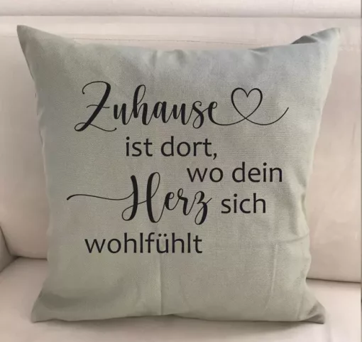 Spruchkissen Zuhause ist dort wo dein Herz sich wohlfühlt mattgrün
