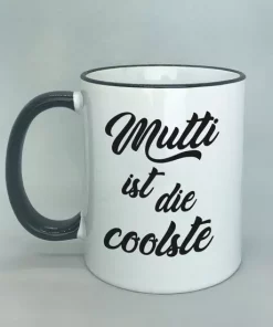 Mutti ist die coolste Spruchtasse mit farbigem Rand