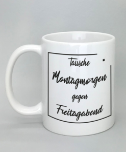 Spruchtasse komplett weiß