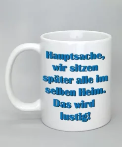 Spruchtasse komplett weiß