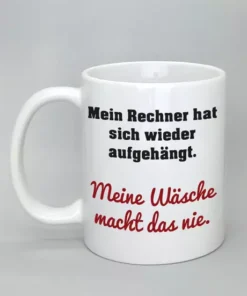 Lustige Spruchtasse komplett weiß