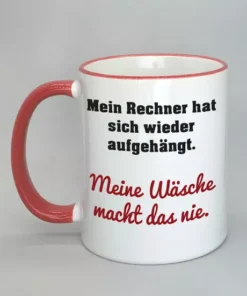 Lustige Spruchtasse mit farbigem Rand