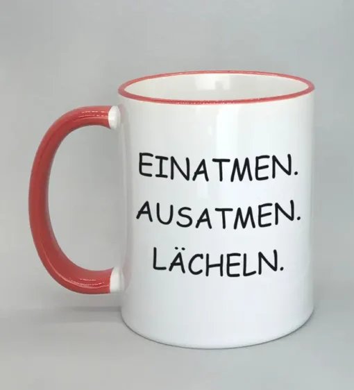 Lustige Spruchtasse mit farbigem Rand