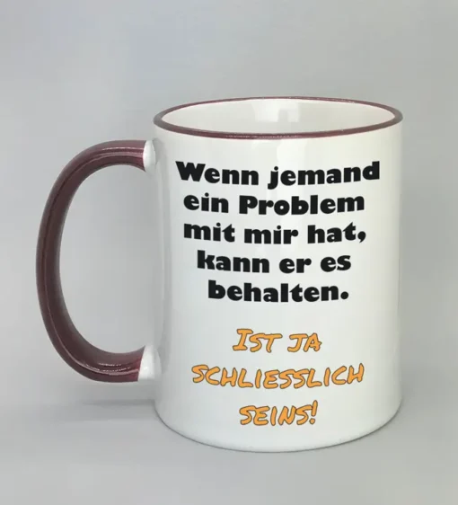 Lustige Spruchtasse mit farbigem Rand