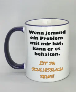 Lustige Spruchtasse mit farbigem Rand