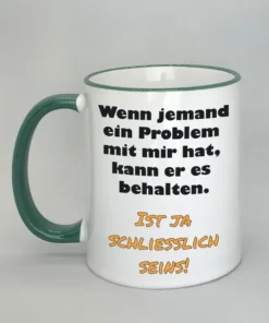 Lustige Spruchtasse mit farbigem Rand