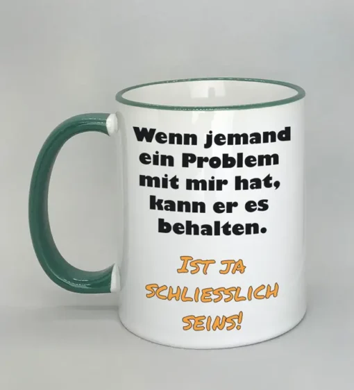 Lustige Spruchtasse mit farbigem Rand