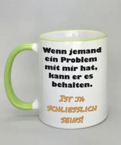 Lustige Spruchtasse mit farbigem Rand