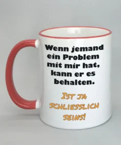 Lustige Spruchtasse mit farbigem Rand